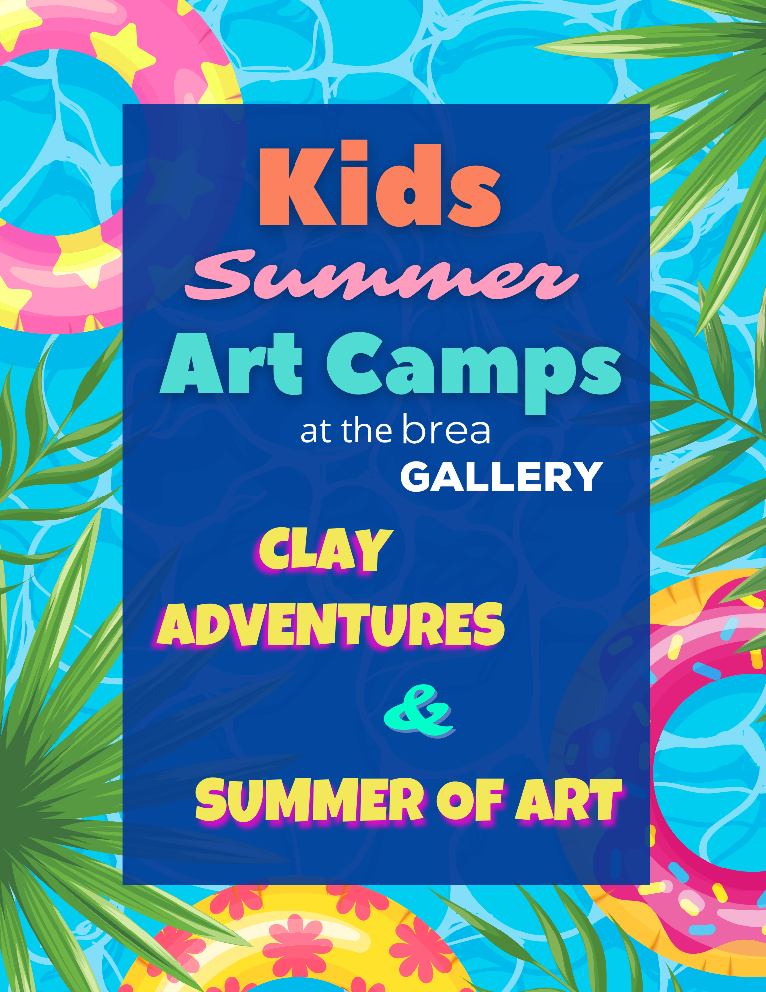 Summer of Art Camp — Brea Gallery