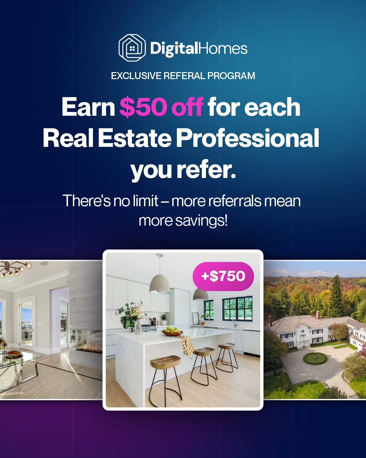 🎉 Exciting News! We're thrilled to announce our new Referral Program! Refer a real estate professional to Digital Homes and enjoy $50 off your next order. It's our way of saying thanks for spreading the word. Keep referring, keep saving! It&rsquo;s 
