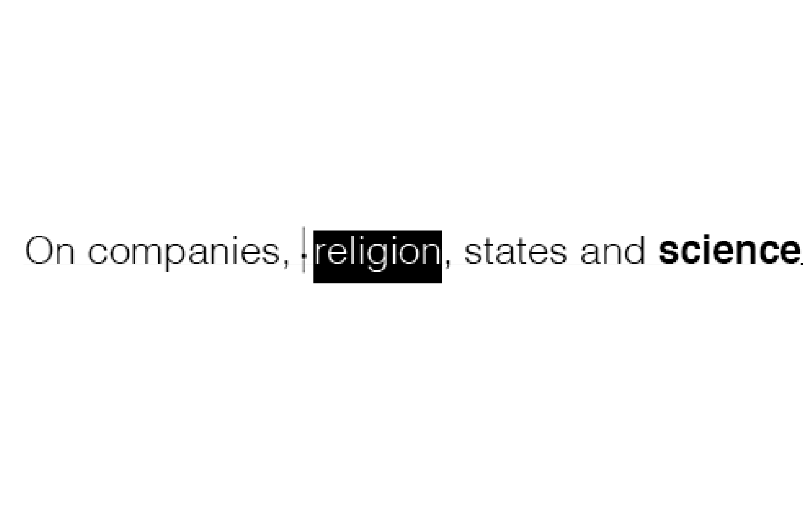 On companies, religion, states and science