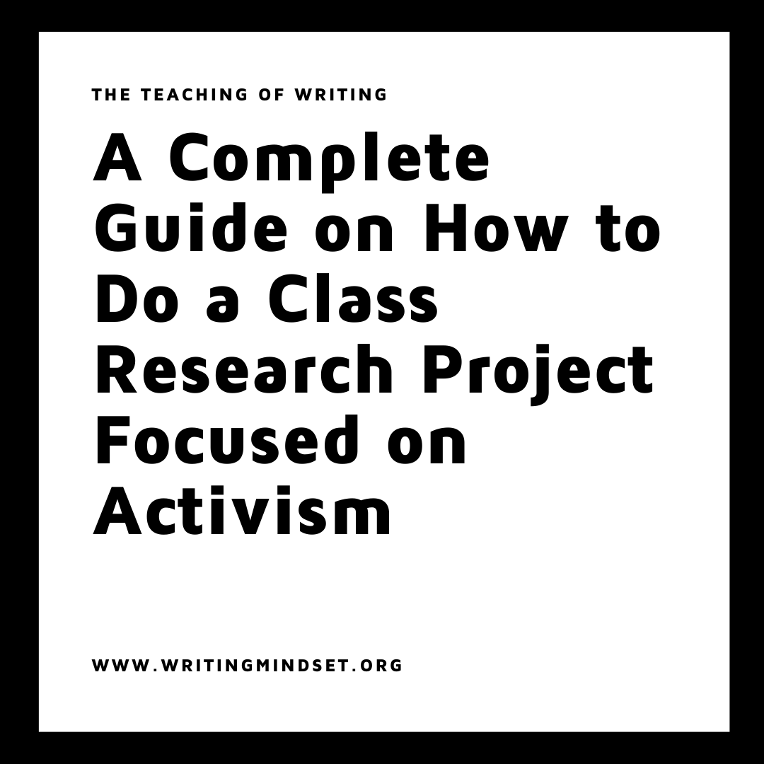 A Complete Guide on How to Do a Class Research Project Focused on Activism