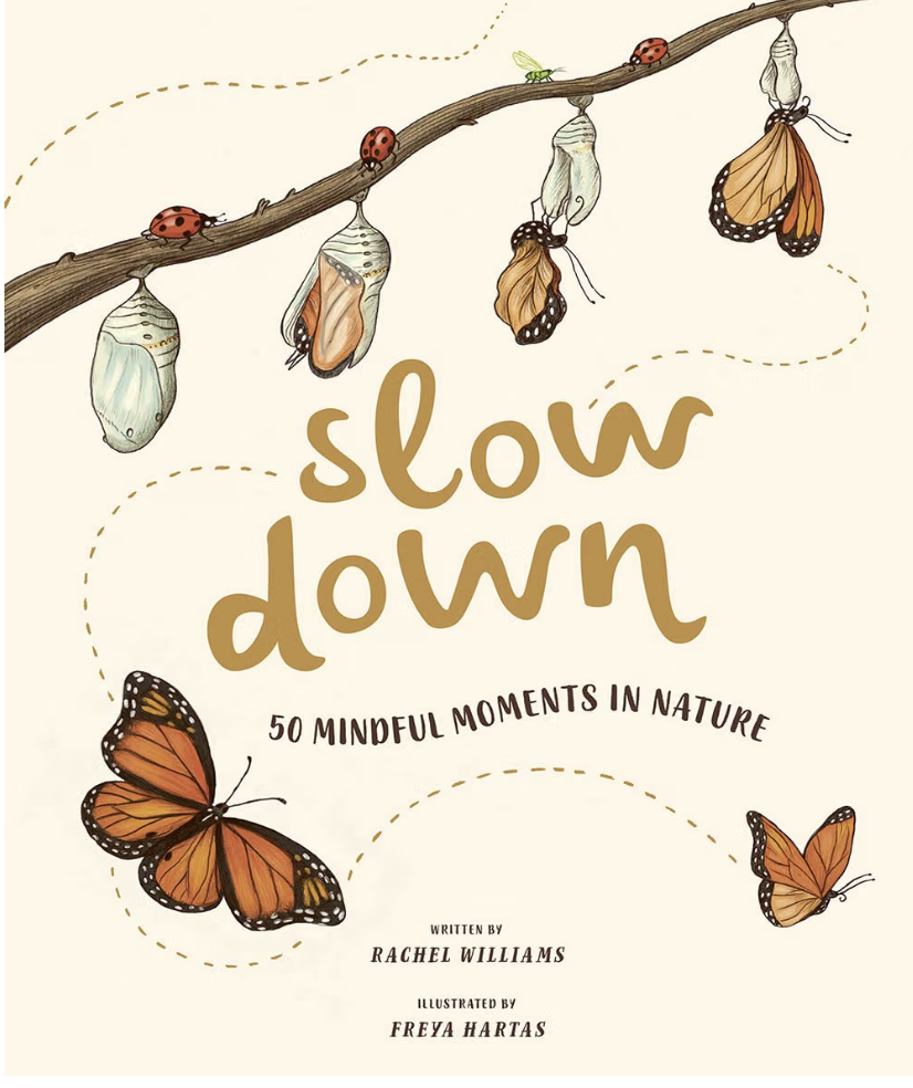 Slow Down: 50 Mindful Moments in Nature
