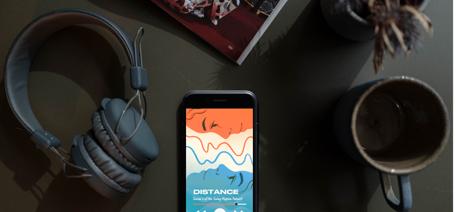 Resistance Through Our Voices: Creating the Living Hyphen Podcast