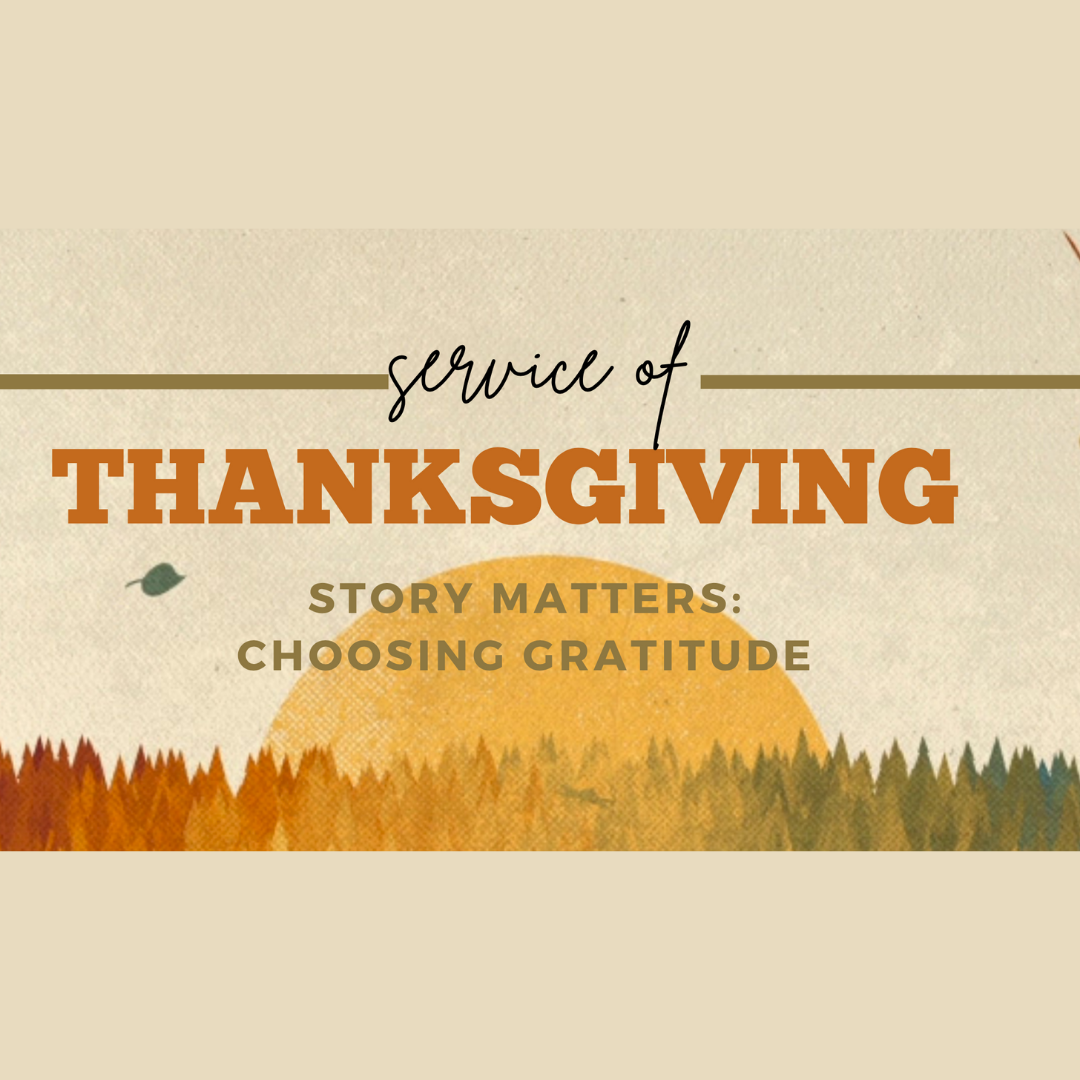 Sunday, November 22 Thanksgiving Service 
