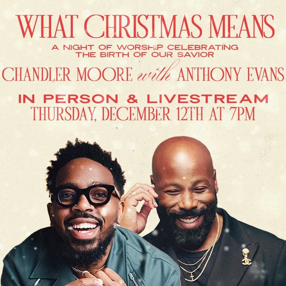 What Christmas Means Christmas Concert with Chandler Moore and Anthony Evans
