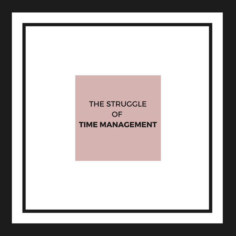 The Struggle of Time Management