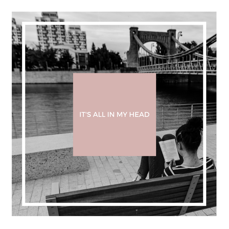 It's All In My Head