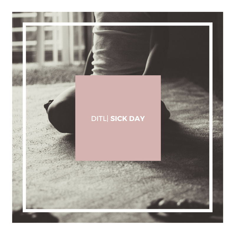 DITL-Sick Day
