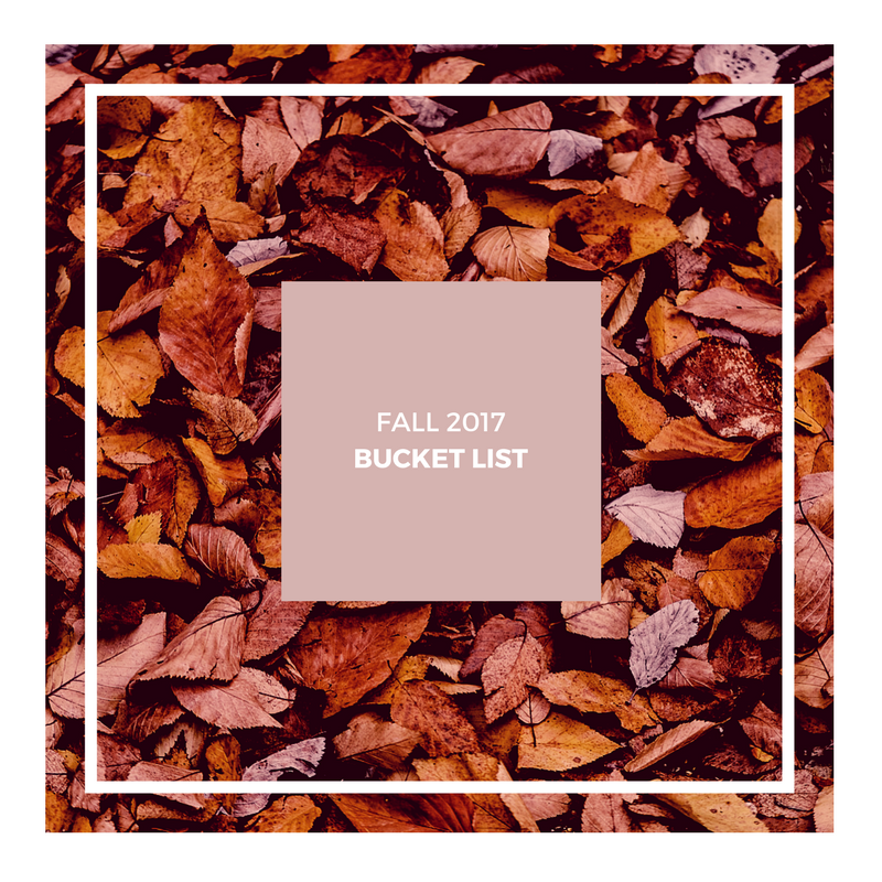 Fall 2017 Bucket List