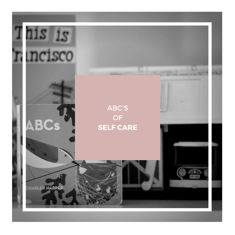 The ABC's of Self Care