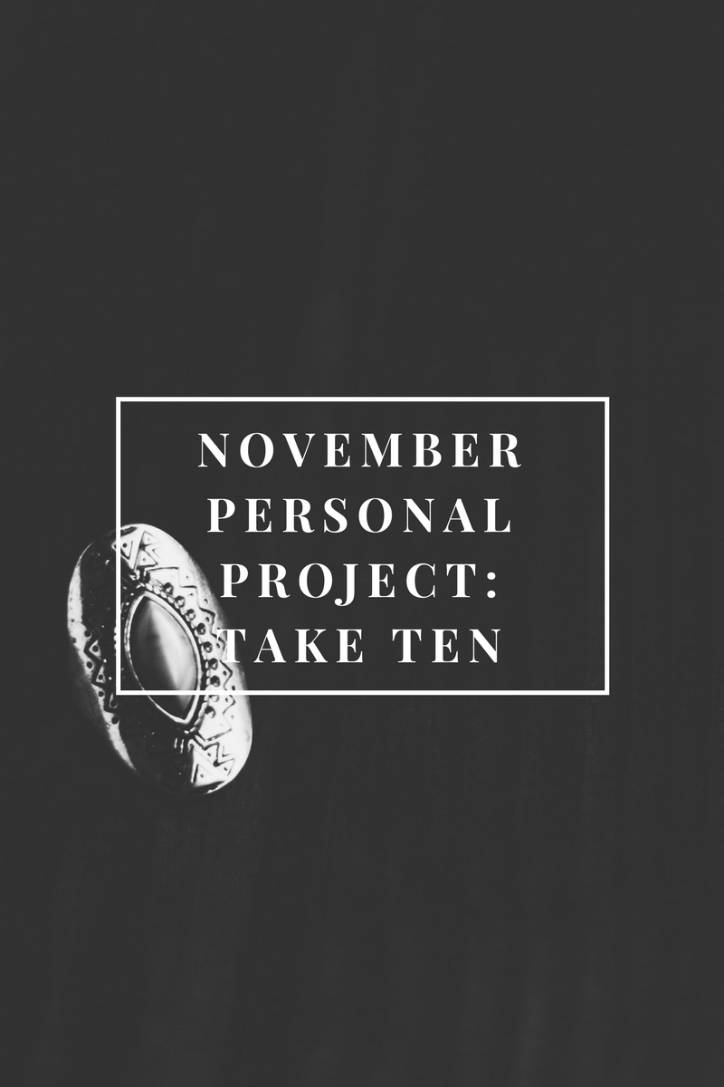 November Personal Project- Take Ten