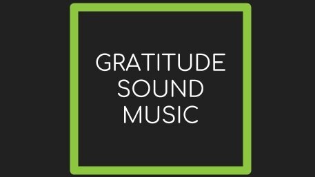 GRATITUDE SOUND MUSIC