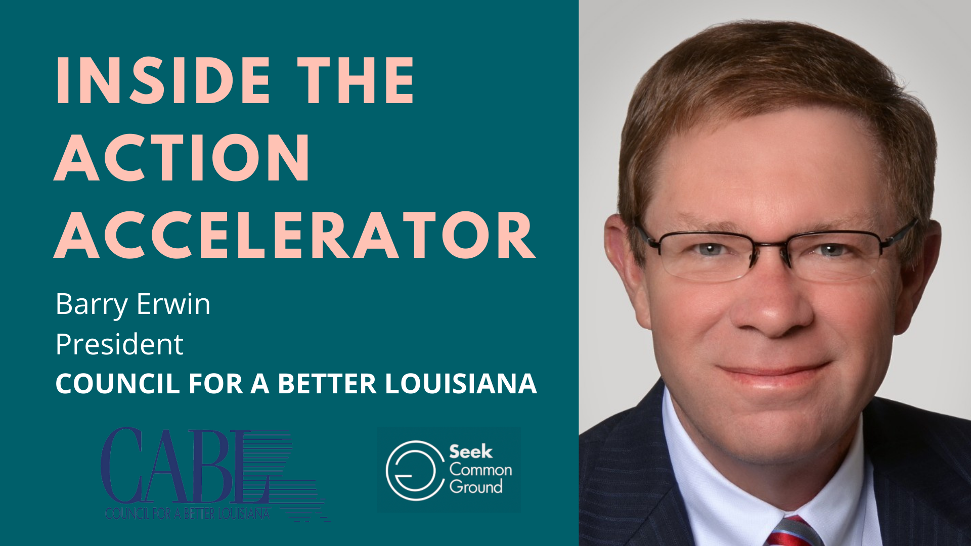 Inside the MAA II Action Accelerator: Barry Erwin of COUNCIL FOR A BETTER LOUISIANA