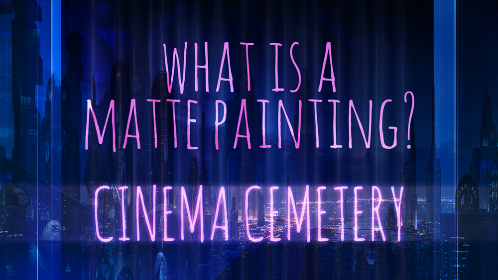 What is a Matte Painting?