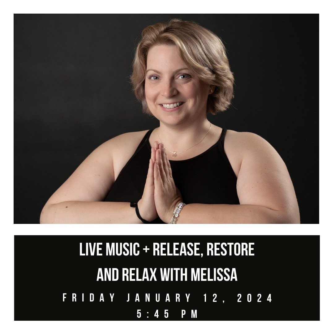 This Friday you will not want to miss Release, Restore, &amp; Relax with Melissa....it will be accompanied with live music from Symphoria! The music and flow will be focused on the new moon that occurs January 11th. 

What a great way to start your w
