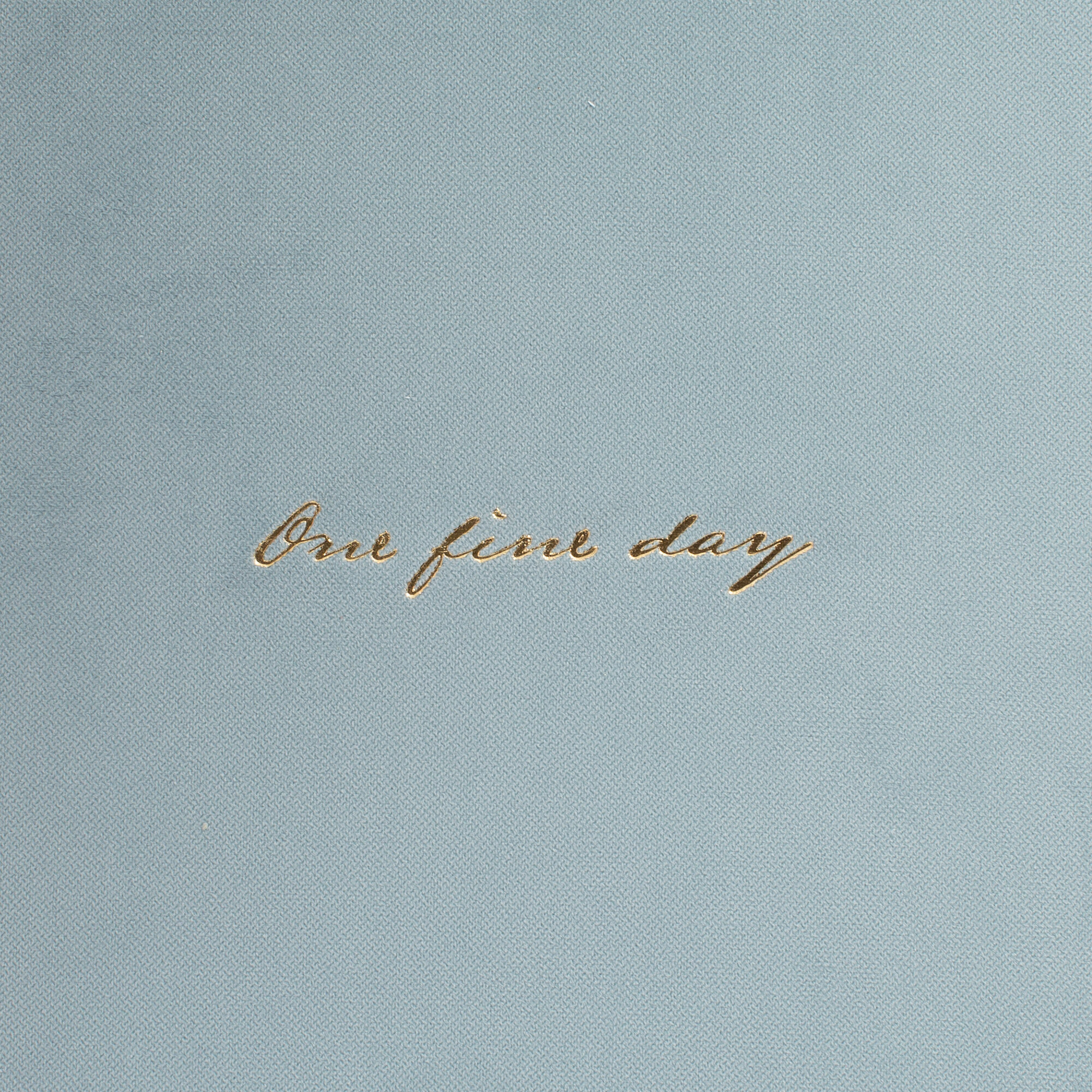 One Fine Day (Copy)