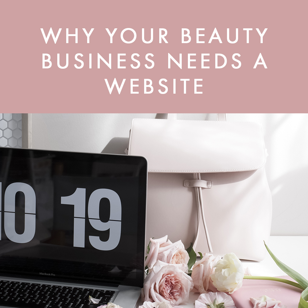 Why Your Beauty Business Needs A Website