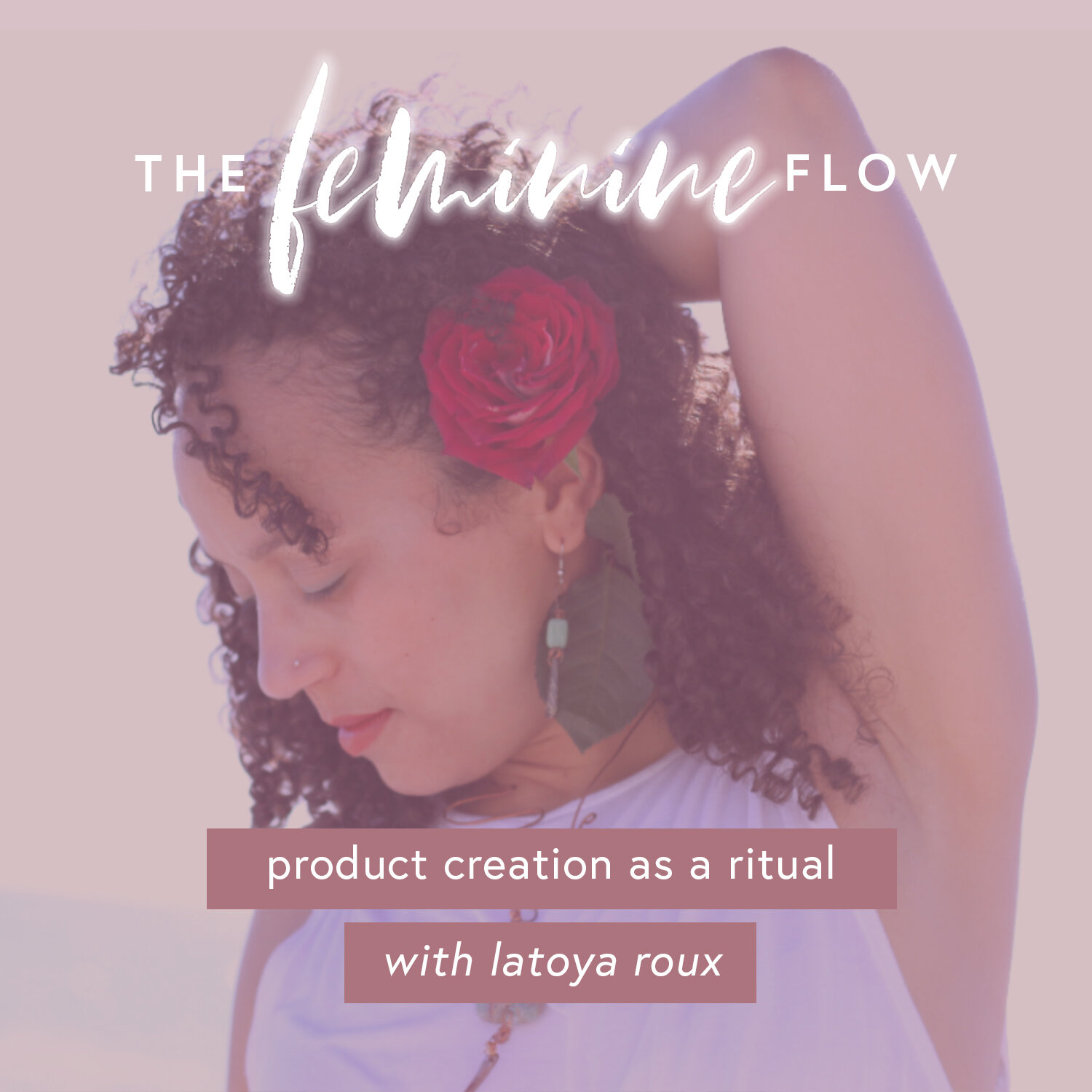 Product Creation As A Ritual With LaToya Roux