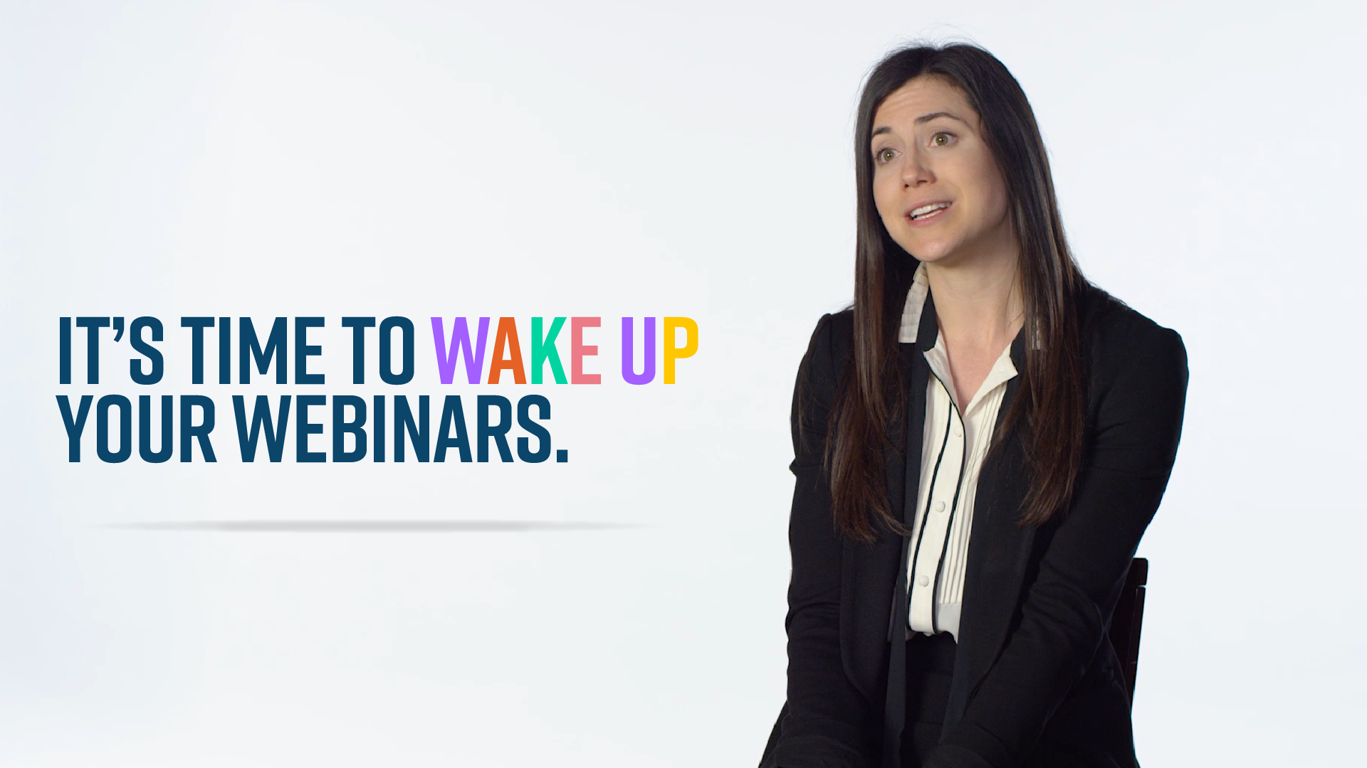 It's Time To Wake Up Your Webinars