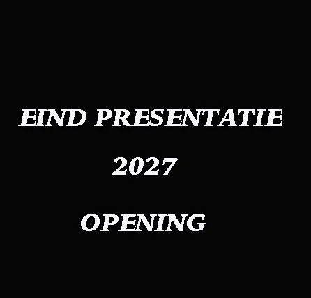 EIND PRESENTATIE 2027  OPENING
