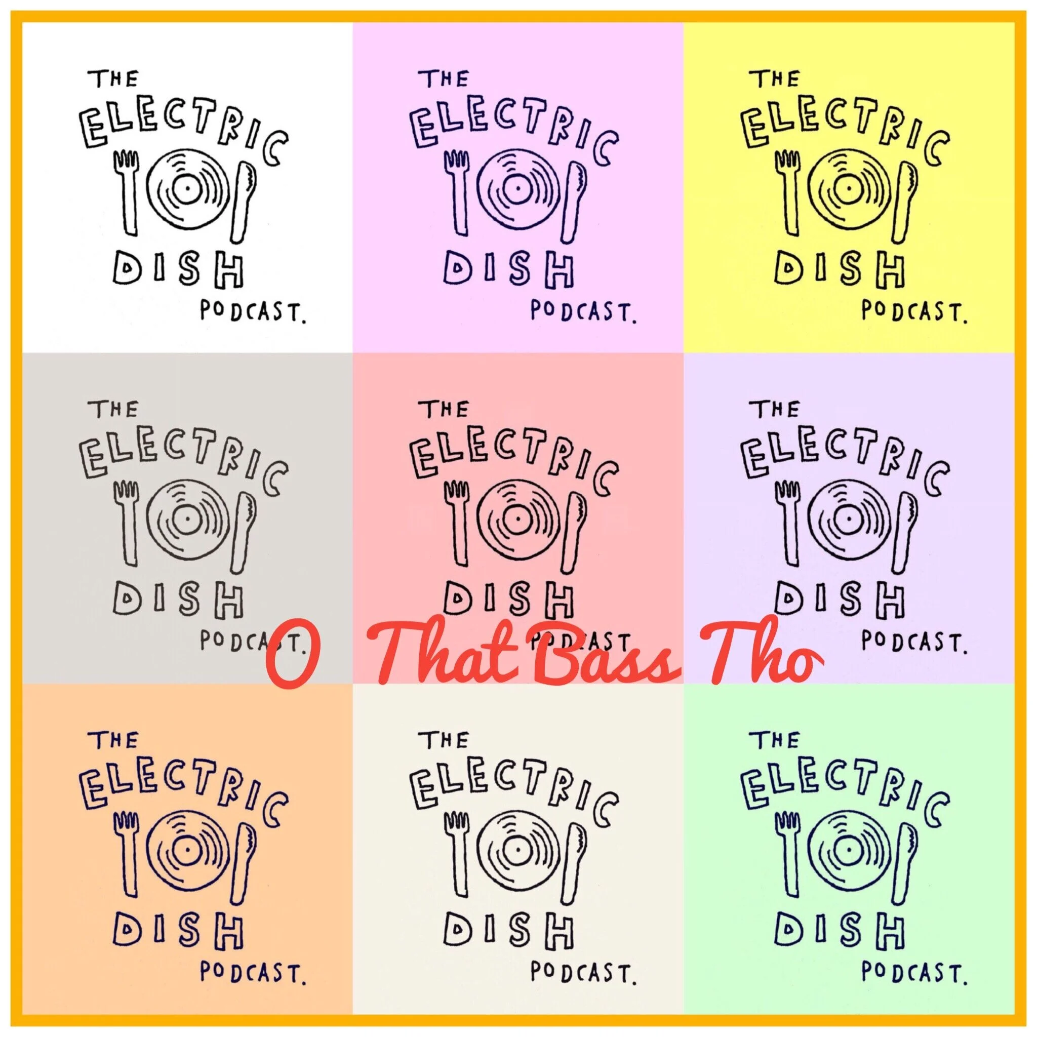 Electric Dish - MIX SIX - O That Bass Tho