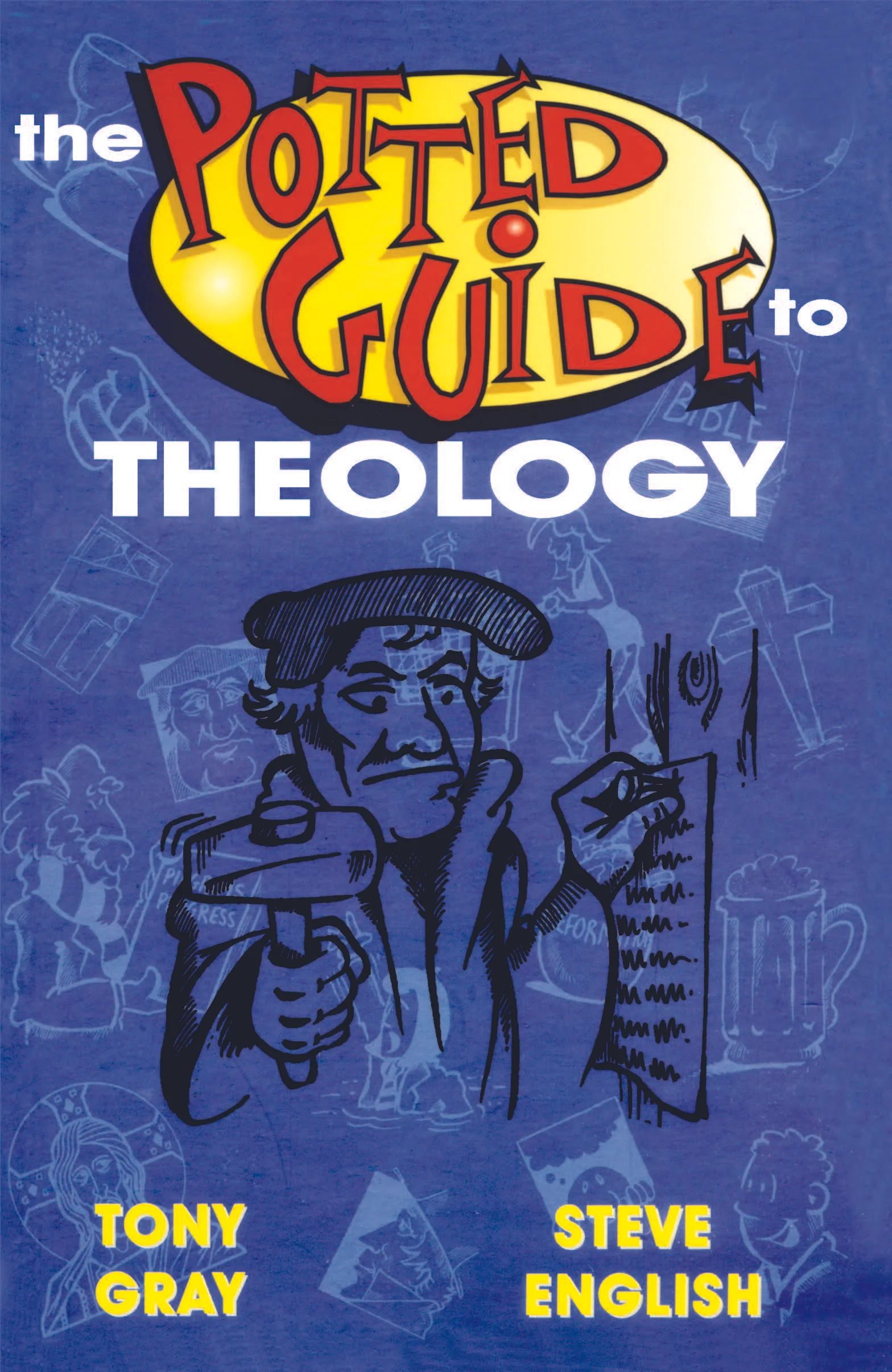 The Potted Guide to Theology