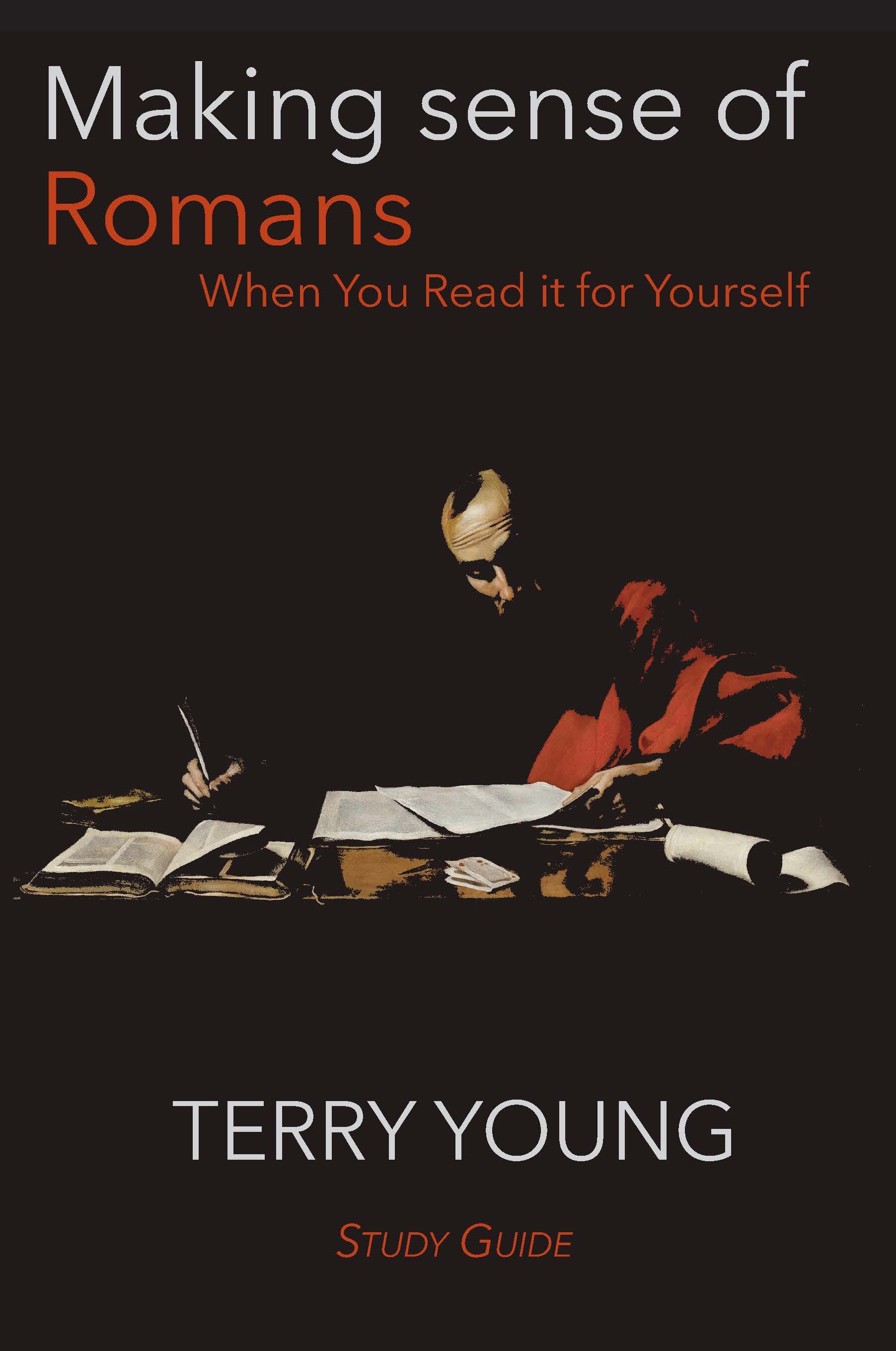 Making Sense of Romans  STUDY GUIDE