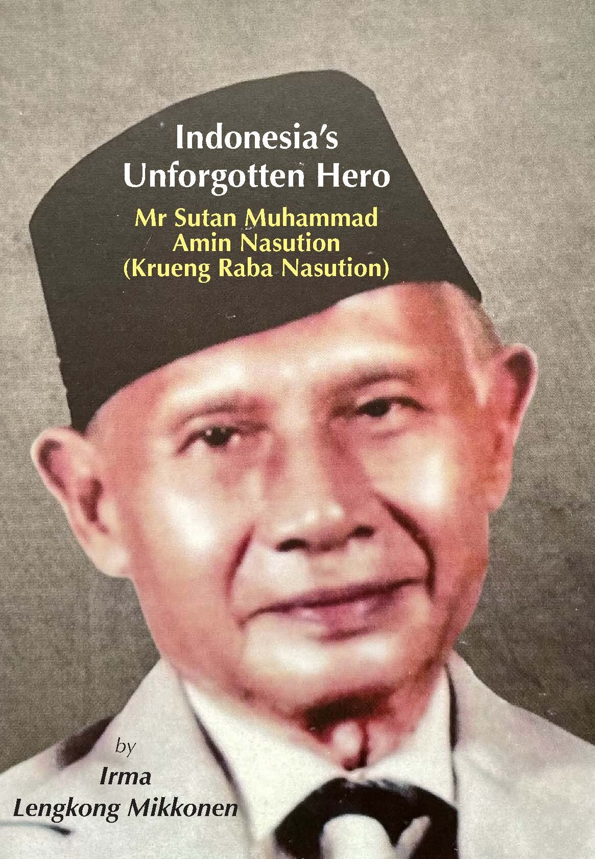Indonesia’s Unforgotten Hero