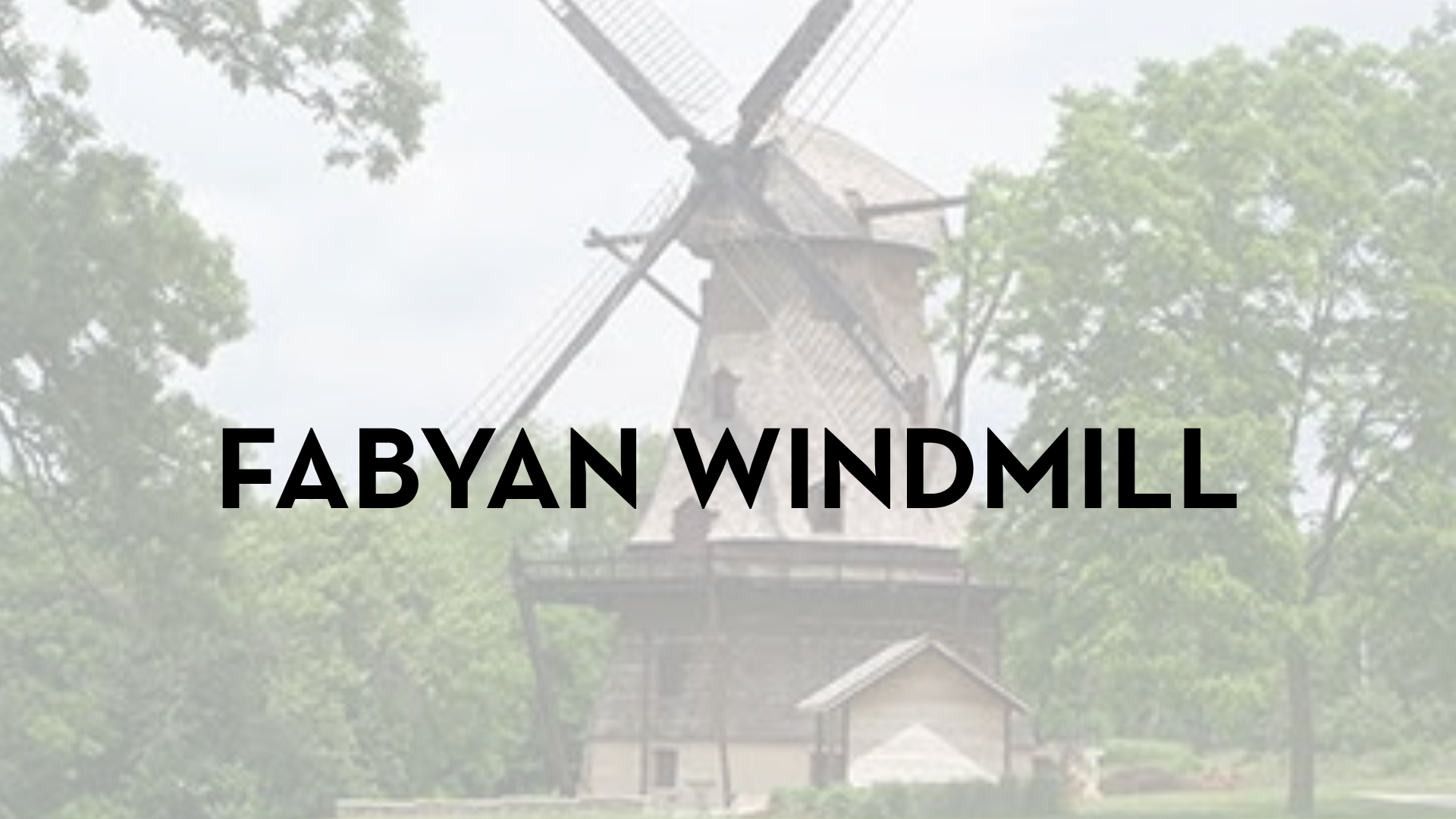 Fabyan Windmill