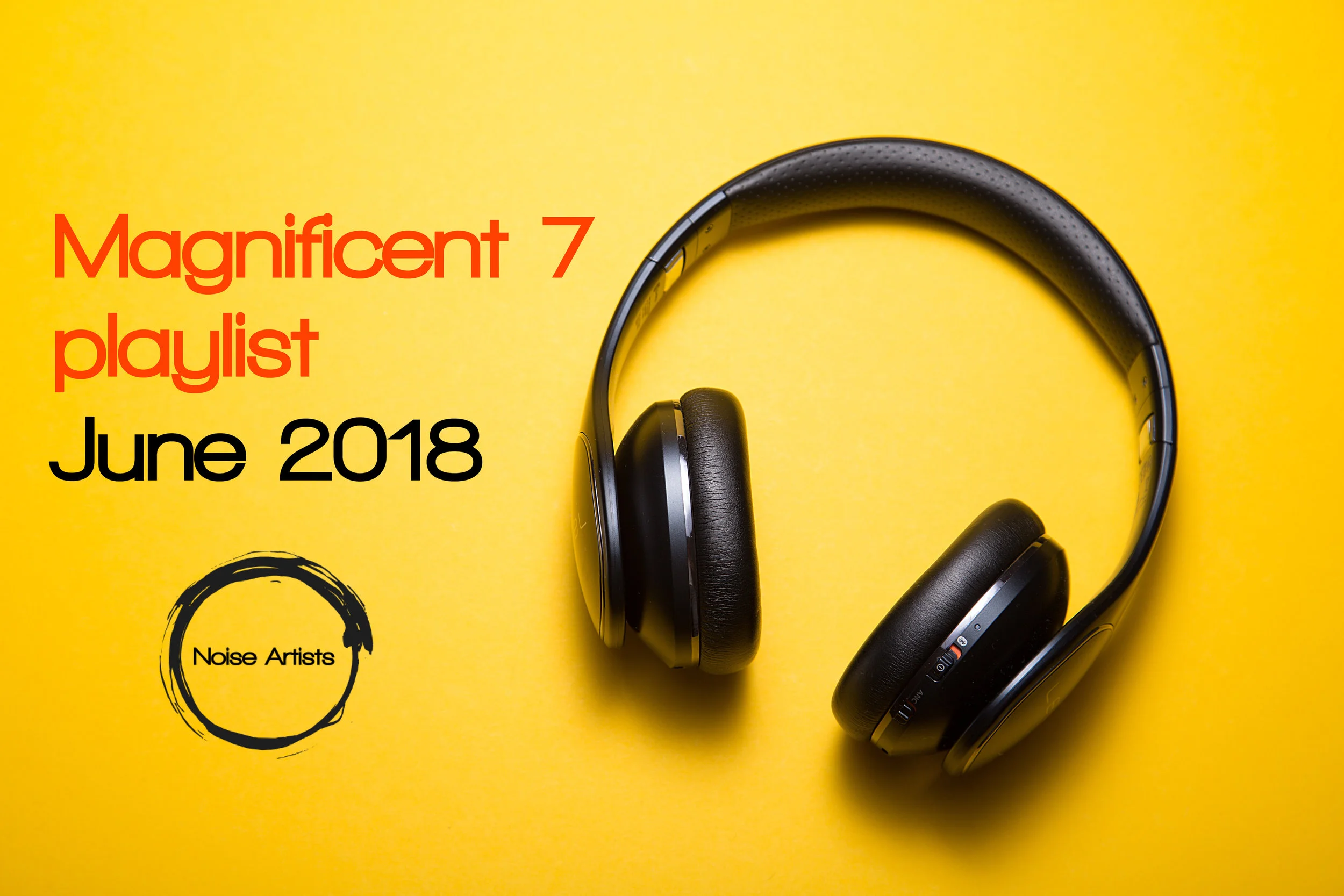 June 2018, a "magnificent 7" playlist
