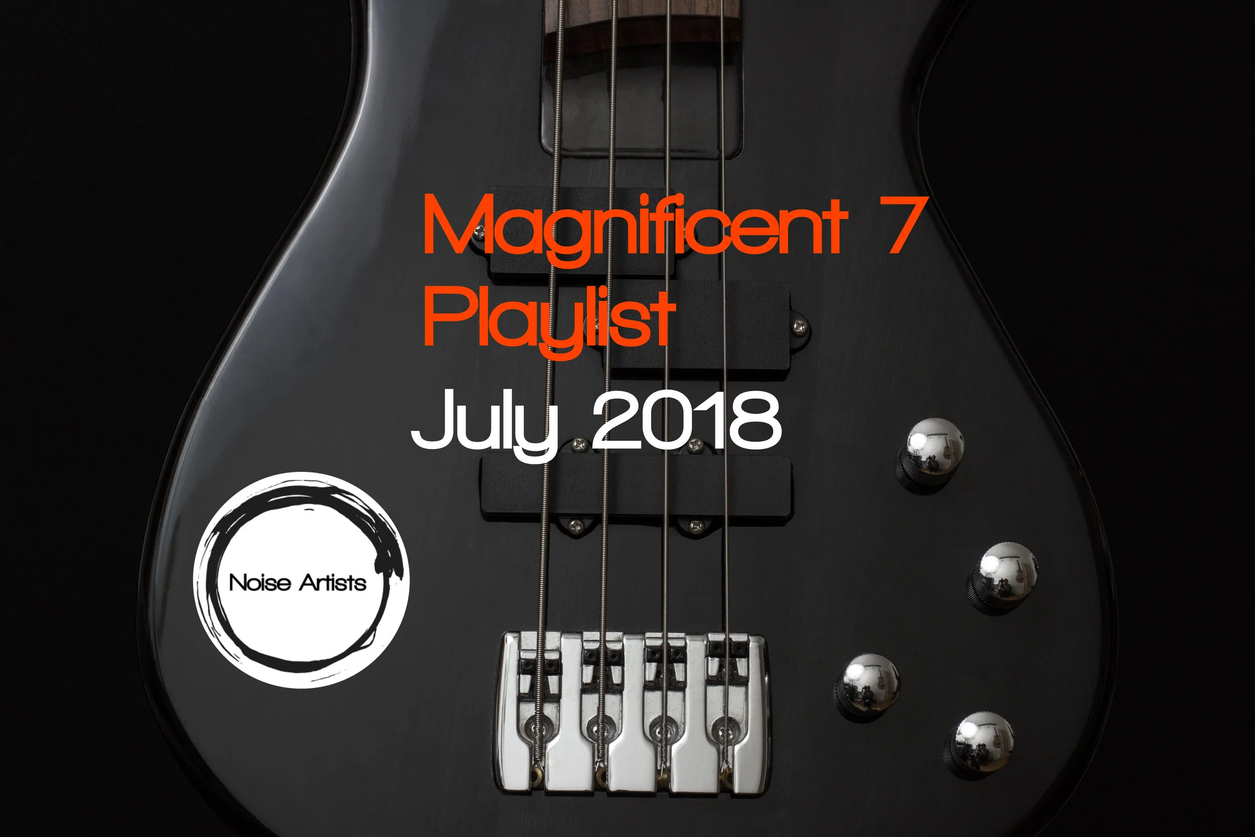 July 2018, a "magnificent 7" playlist
