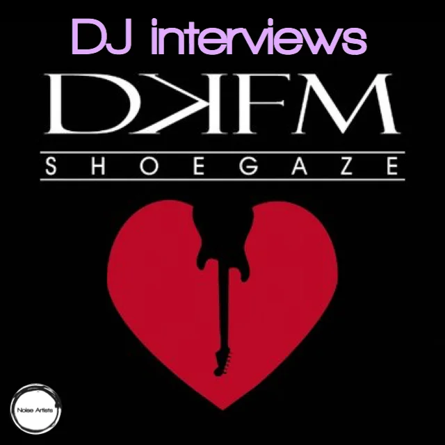 DKFM: Where the wild Shoegaze and Dreampop are!