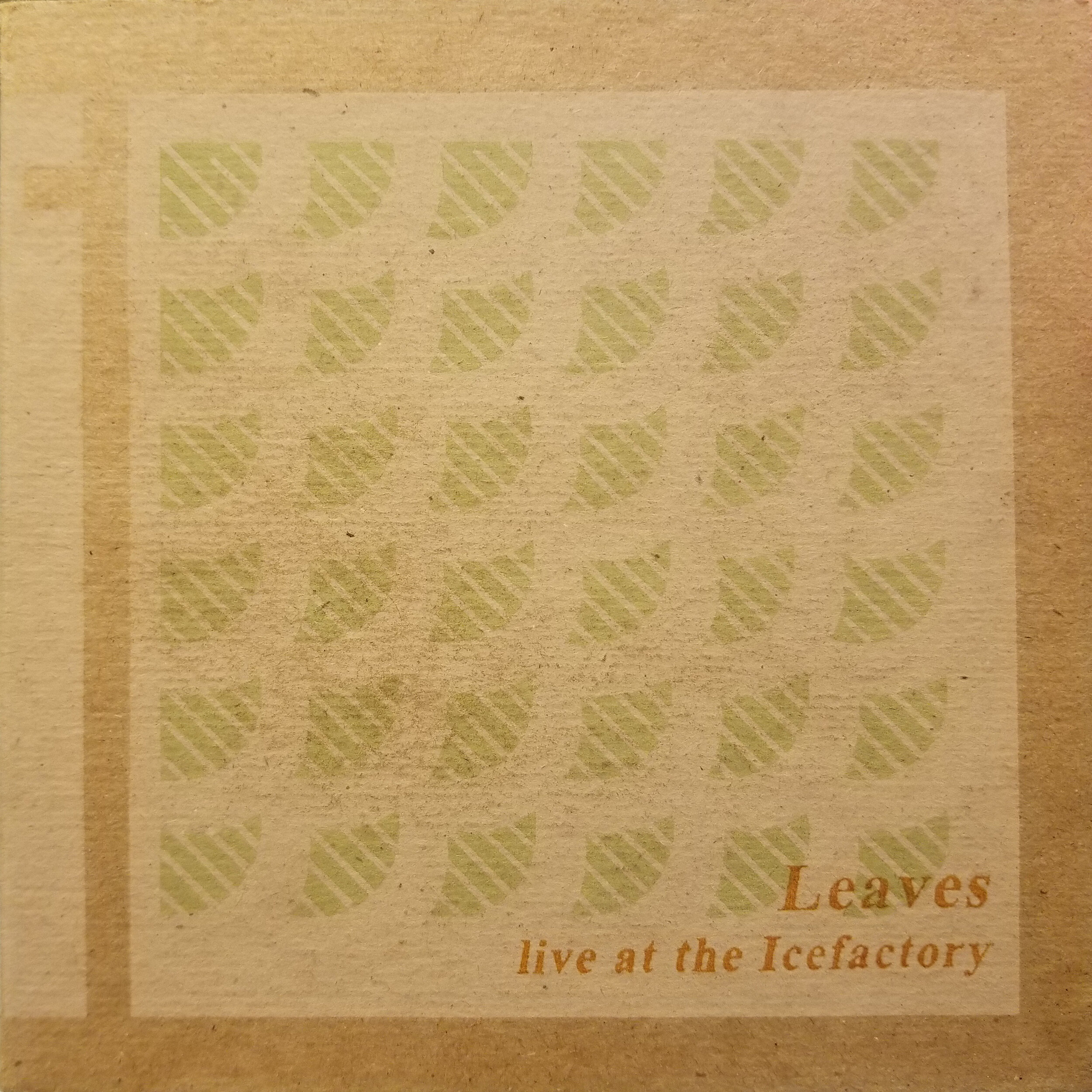 Leaves - Live at the Icefactory (2006)
