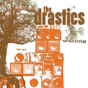 The Drastics - Waiting (2007)