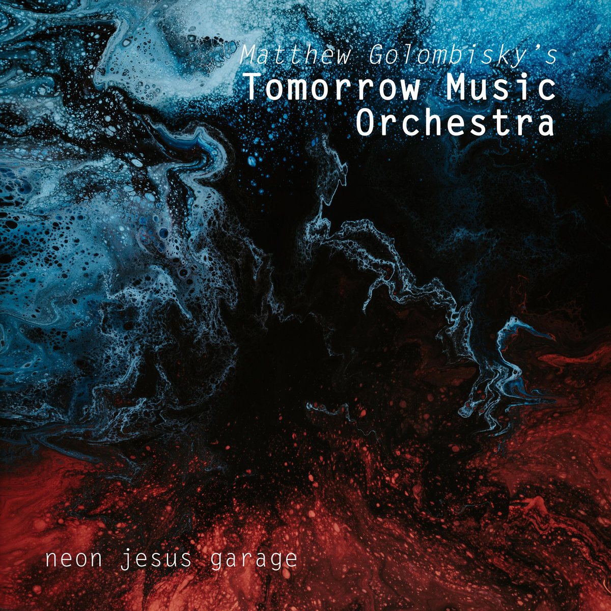 Tomorrow Music Orchestra - Neon Jesus Garage (2006)