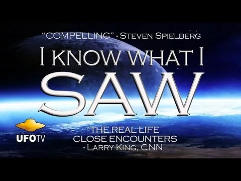 I Know What I Saw- UFO Documentary