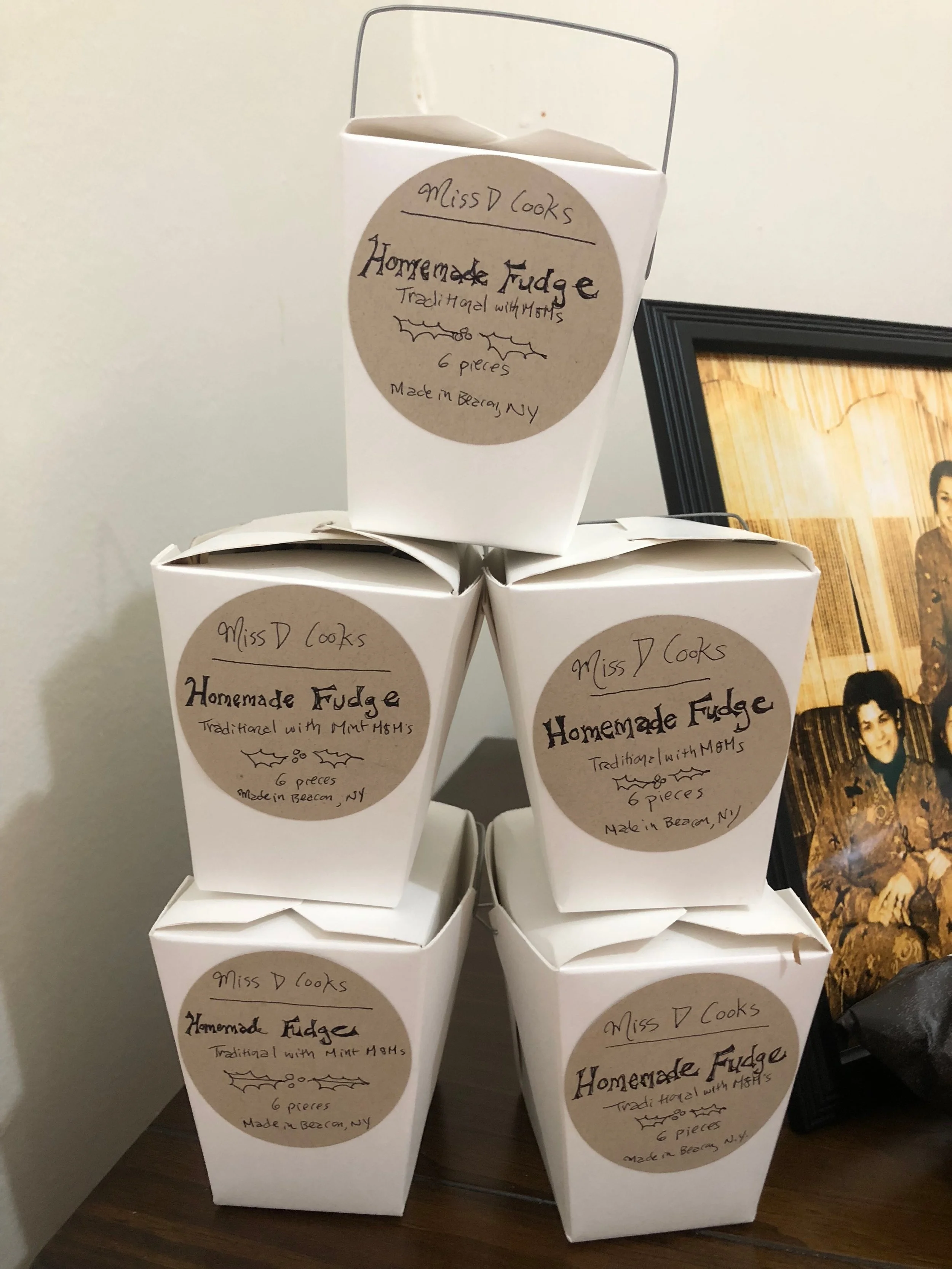 And then all the sudden we were in the fudge business!