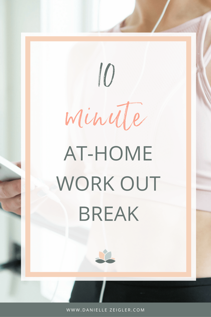 10 Minute At-Home Work Out Break for Entrepreneurs