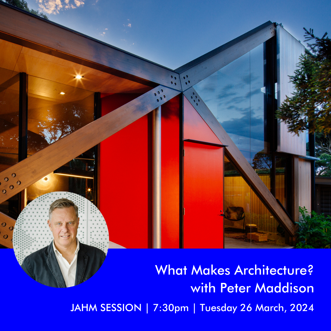 What Makes Architecture with Peter Maddison