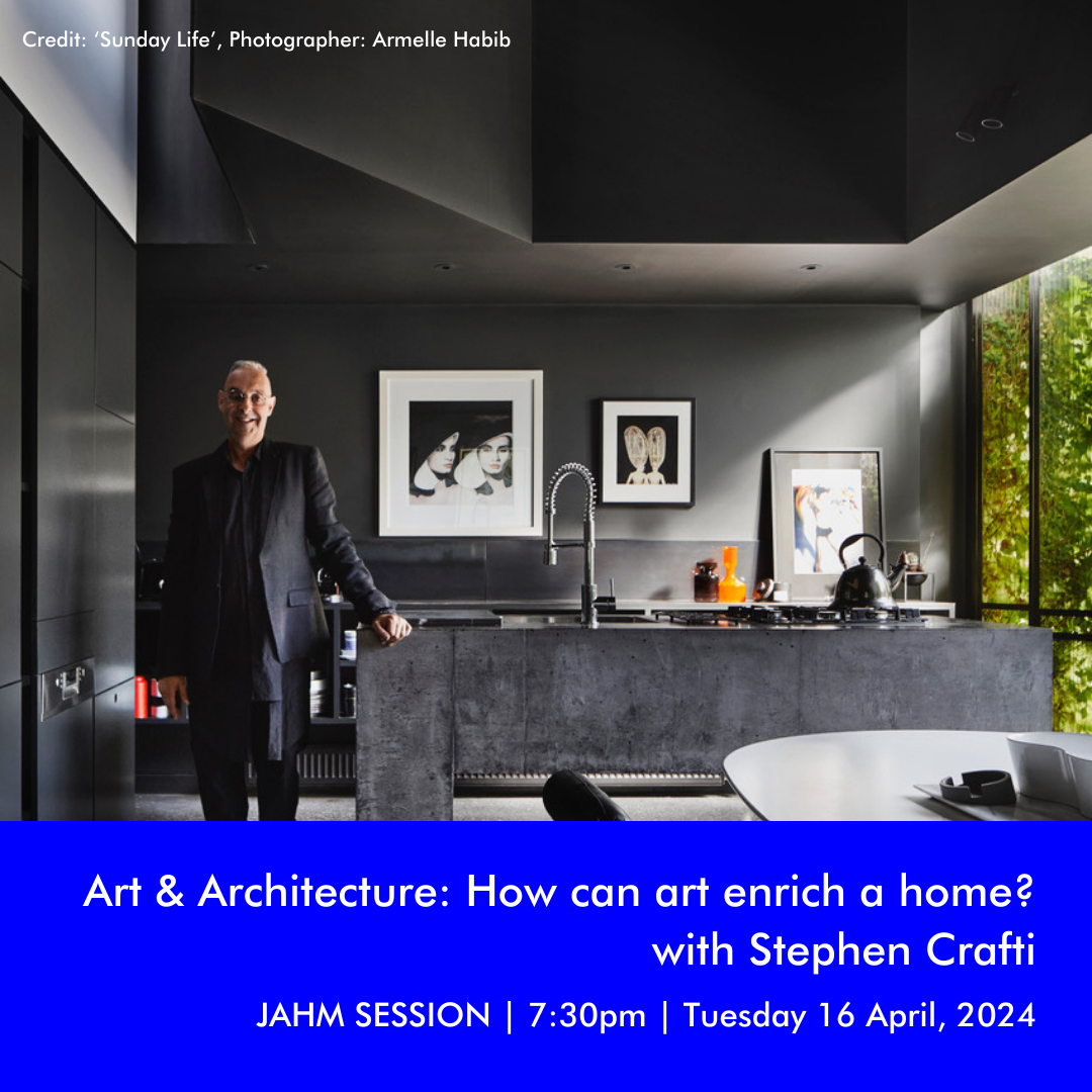 Art &amp; Architecture - How can art enrich a home? with Stephen Crafti
