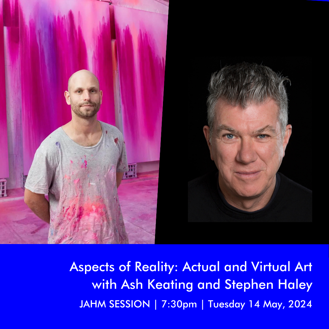 Aspects of Reality: Actual and Virtual Art with Ash Keating and Stephen Haley