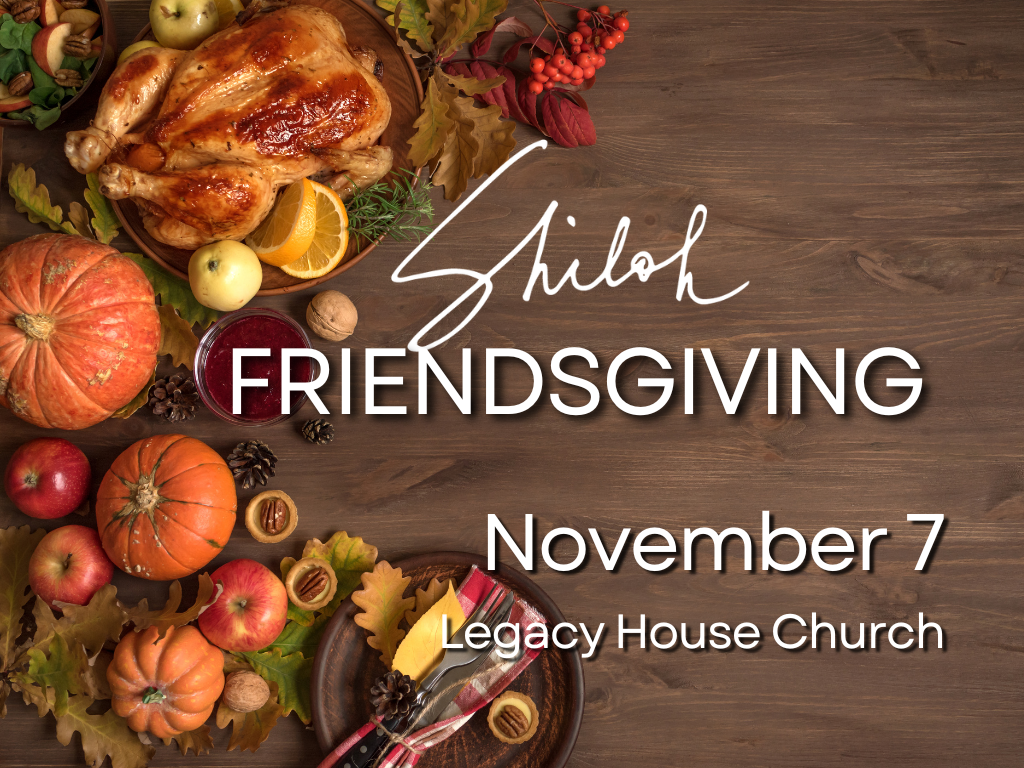 Shiloh Friendsgiving