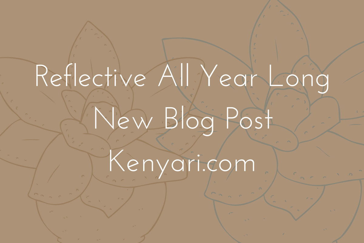 As I reflect on this year, I can't help but wonder if I am the only person who is visited by this thought, %22Why do we wait until the new year to be reflective?%22 Every year (right after Thanksgiving) I begin seeing so.png