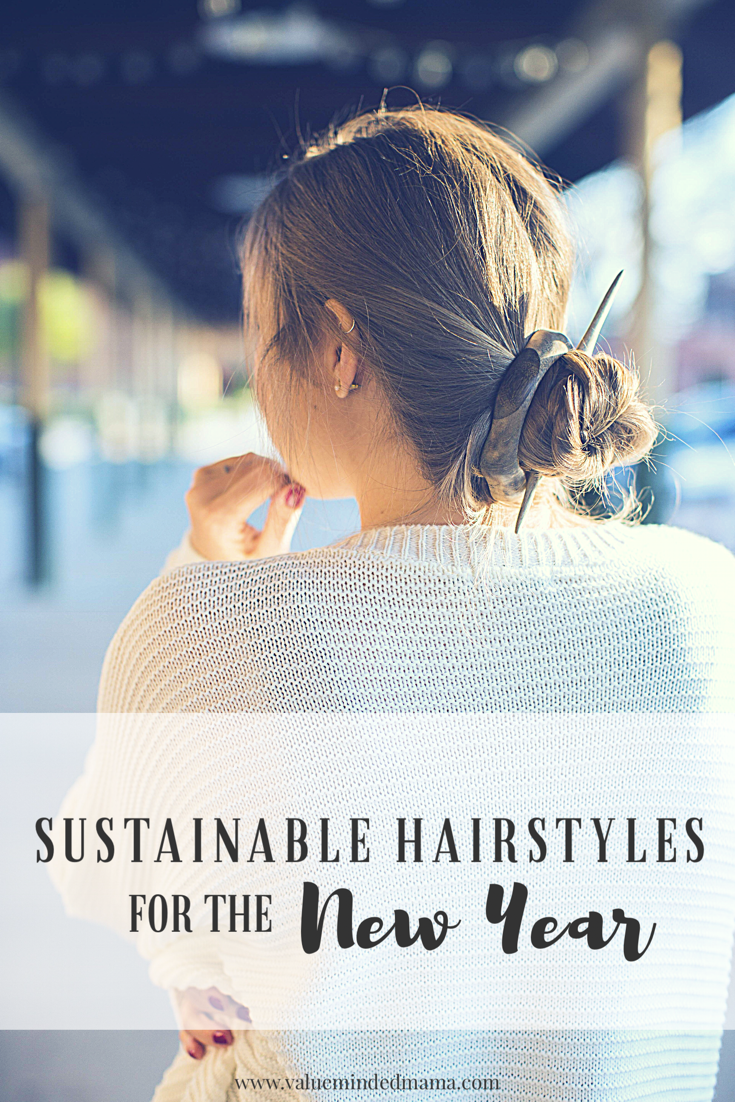 Sustainable Hairstyles for the New Year 