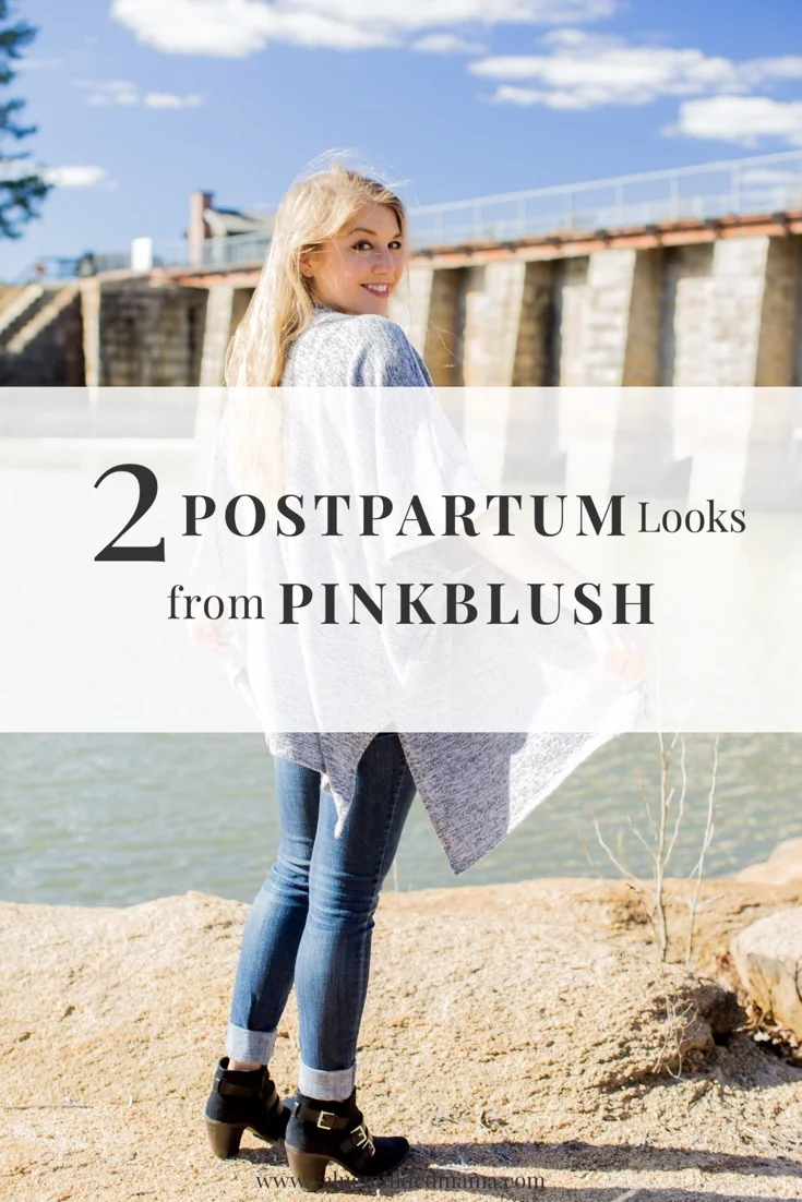Two Postpartum Looks from PinkBlush