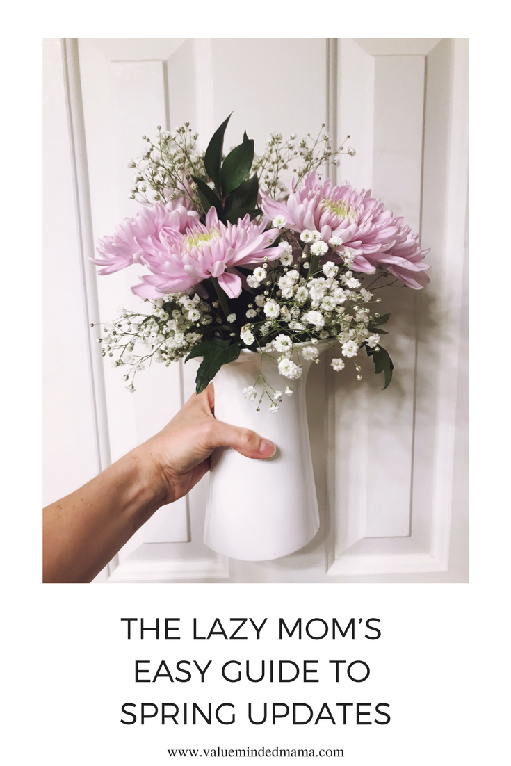 The Lazy Mom’s Easy Guide to Spring Updates