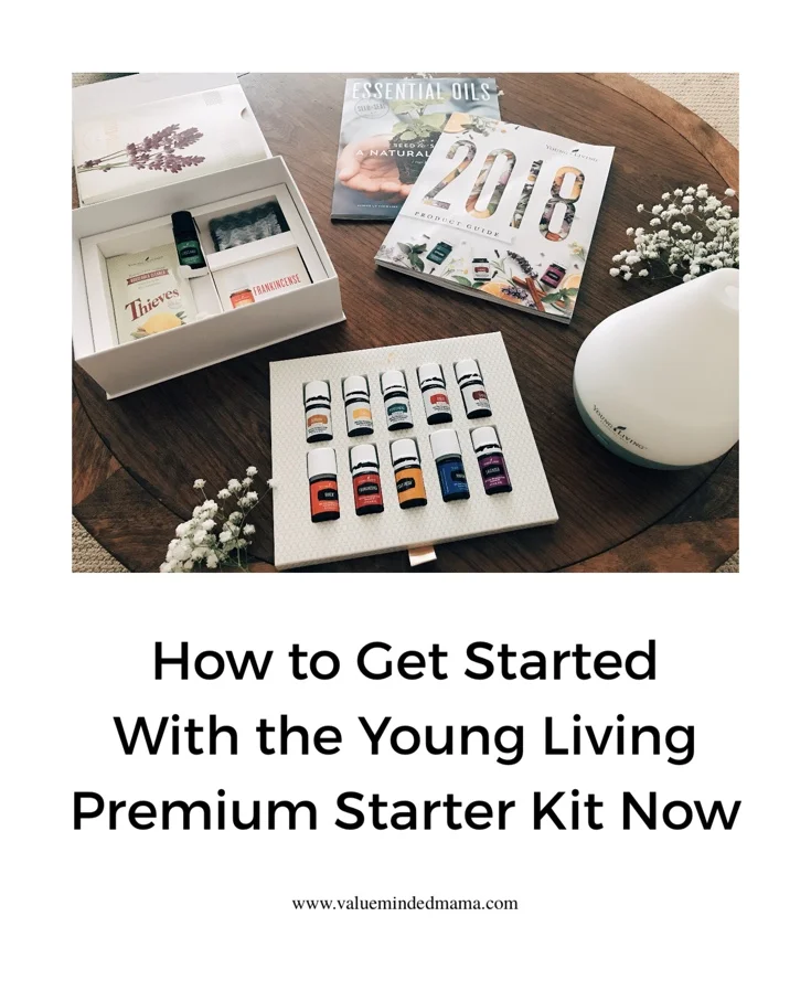 How to Get Started With the Young Living Premium Starter Kit Now