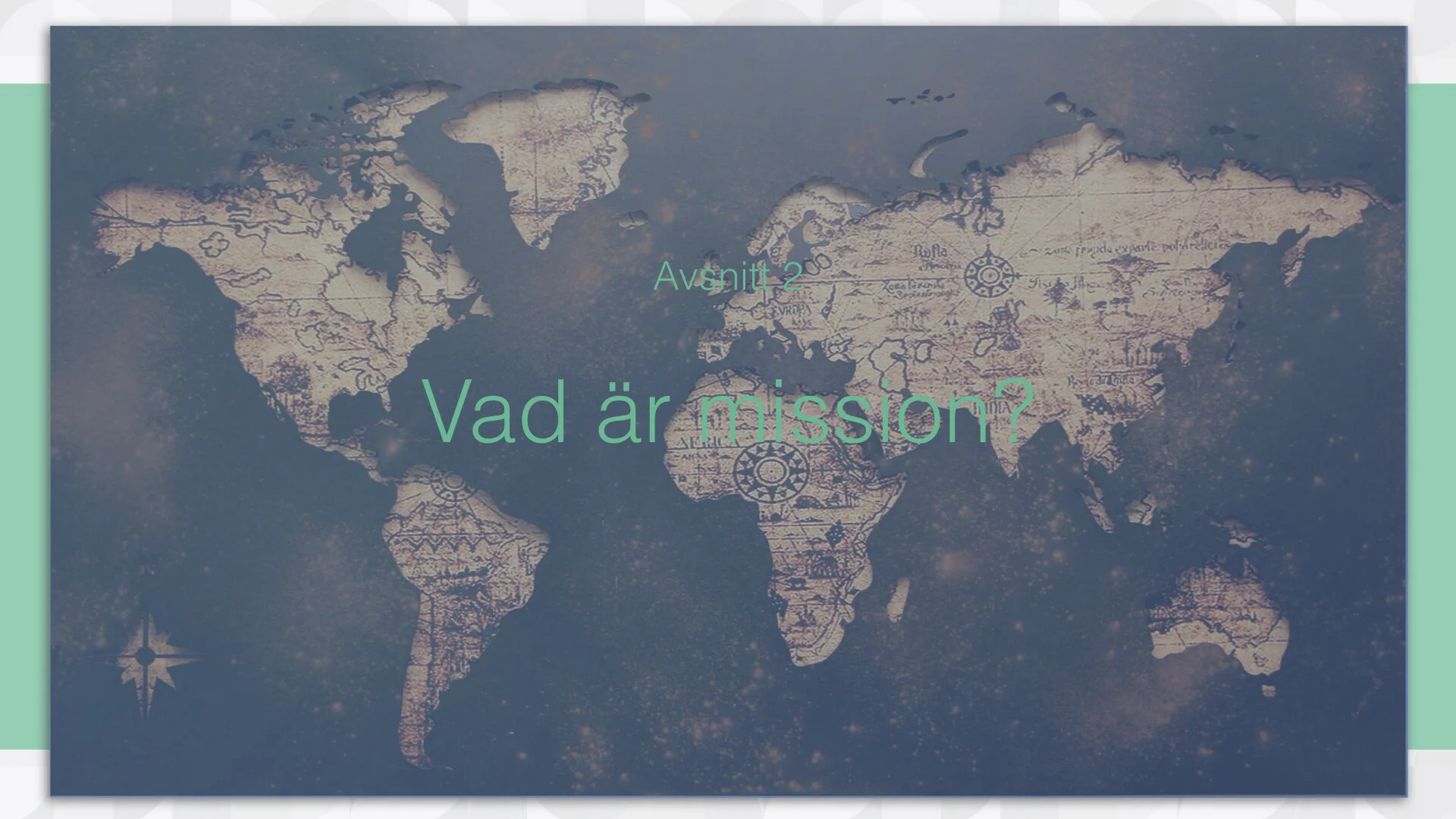 2. Vad är mission?