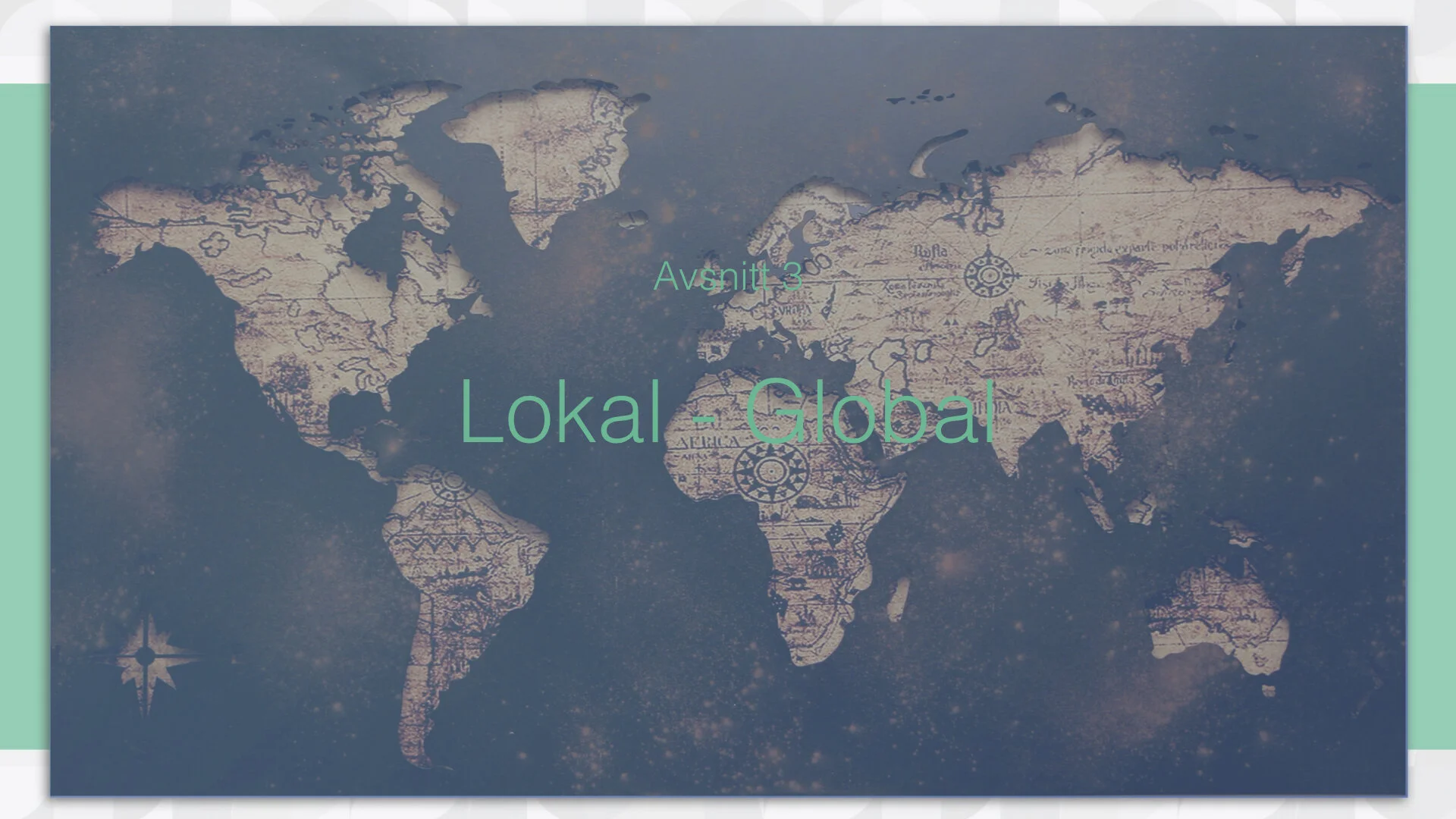 3. Lokalt - Globalt