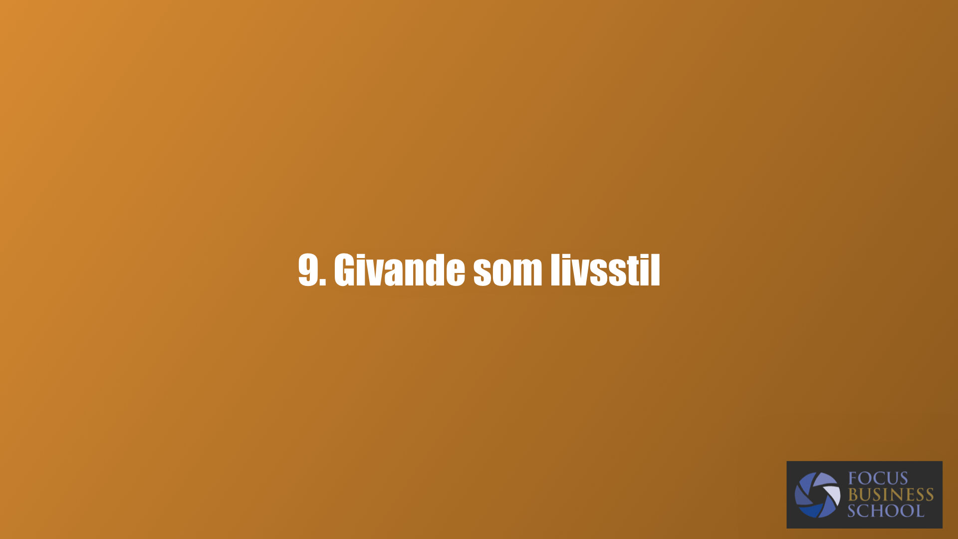 9. Givande som livsstil