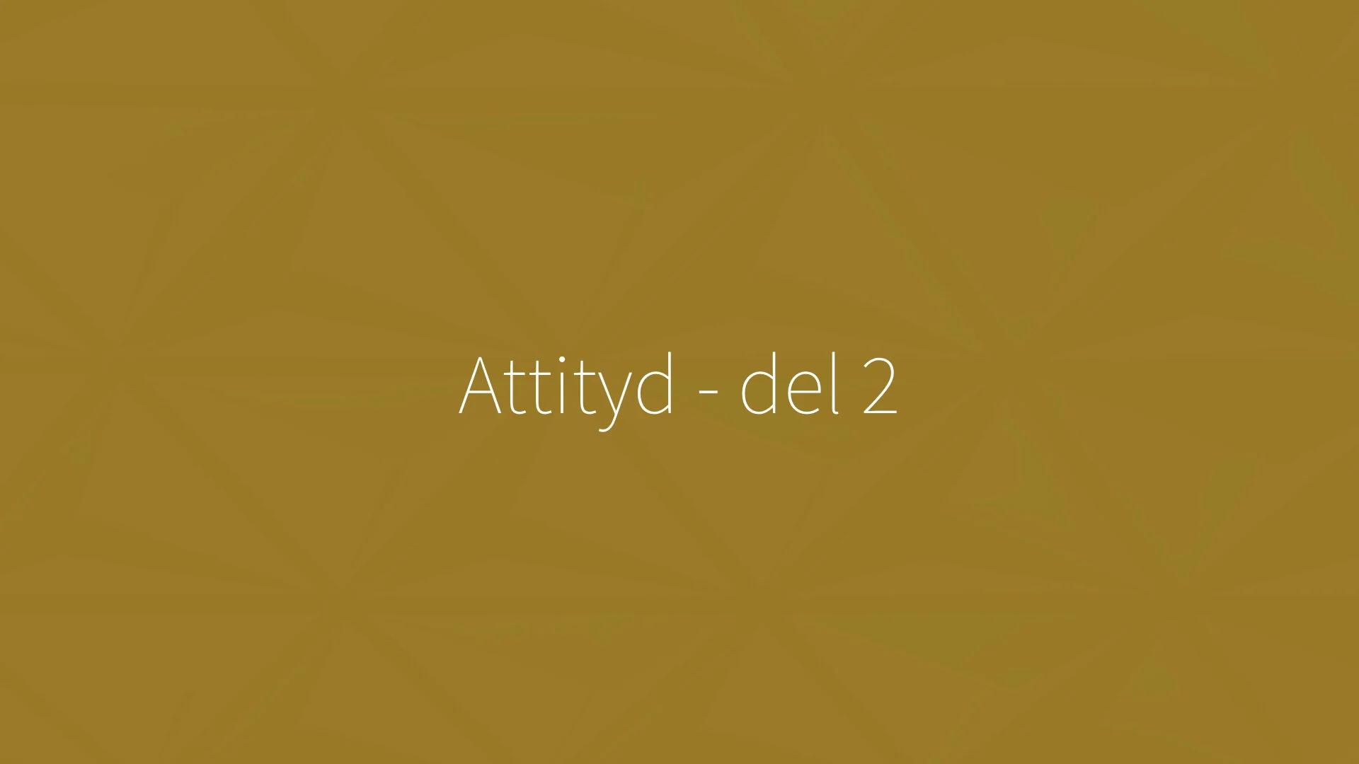 18. Attityd - del 2